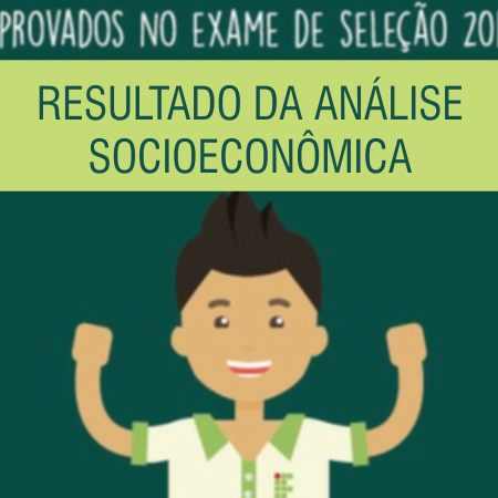 #52462 Divulgado resultado da avaliação socioeconômica de pré-matriculados no Exame de Seleção