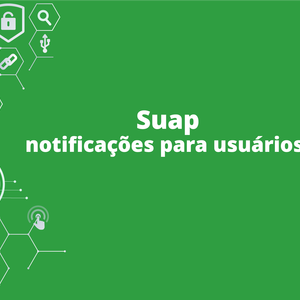 #52481 Diretoria de Gestão de Tecnologia da Informação lança nova funcionalidade do Suap