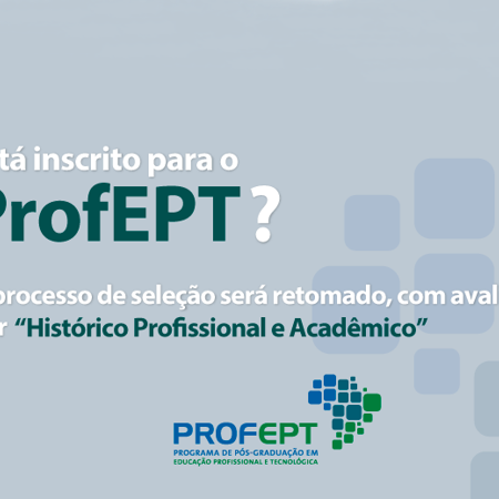 #52635 Programa de Pós-Graduação em Educação Profissional e Tecnológica divulga edital de mestrado