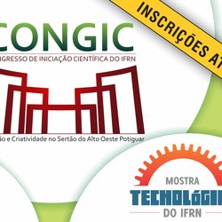 #52677 Reabertas inscrições para o Congic e Mostra Tecnológica