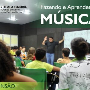 #52687 Inscrição no Projeto "Fazendo e Aprendendo Música" pode ser feita até 14 de agosto
