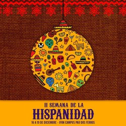 #52701 Alunos da disciplina Língua Espanhola promovem 2ª Semana de La Hispanidad