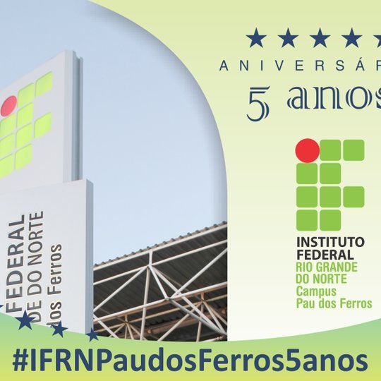#52730 Campus Pau dos Ferros comemora 5 anos e lança programação especial