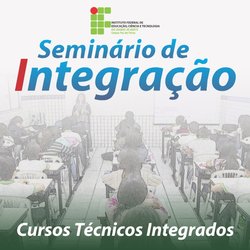 #52755 Campus Pau dos Ferros realizará Seminário de Integração na próxima semana