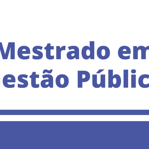 #52827 Mestrado Profissional em Gestão Pública reserva vagas para servidores do IFRN