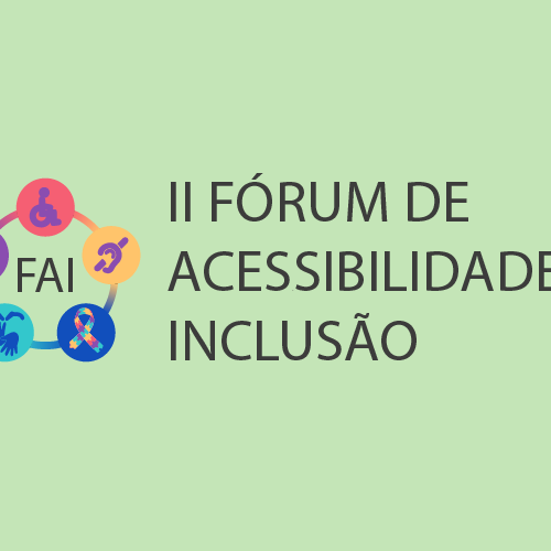 #52829 Campus Pau dos Ferros realiza II Fórum de Acessibilidade e Inclusão