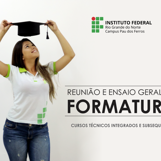 #52897 Comunicação convoca concluintes para Reunião e Ensaio Geral da Formatura 
