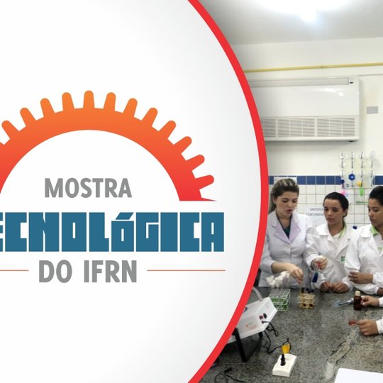 #52909 Abertas as inscrições para Mostra Tecnológica do IFRN 2014 