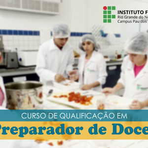 #52973 Publicada relação de candidatos selecionados para o curso "Preparador de Doces"