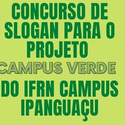#5298 Projeto Campus Verde lança Concurso de Slogan