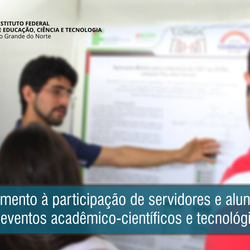 #53053 Publicado edital de fomento à participação de servidores e alunos em eventos acadêmico-científicos e tecnológicos