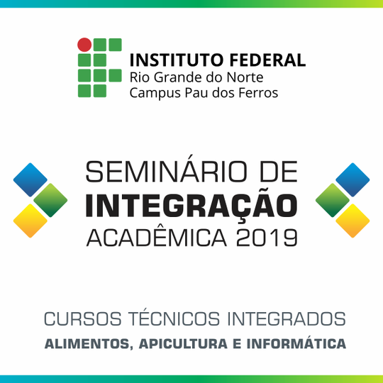 #53102 Campus Pau dos Ferros promove Seminário de Integração Acadêmica para para calouros dos cursos técnicos
