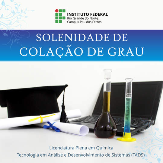 #53114 Campus Pau dos Ferros realizará Colação de Grau na próxima quinta-feira (10)