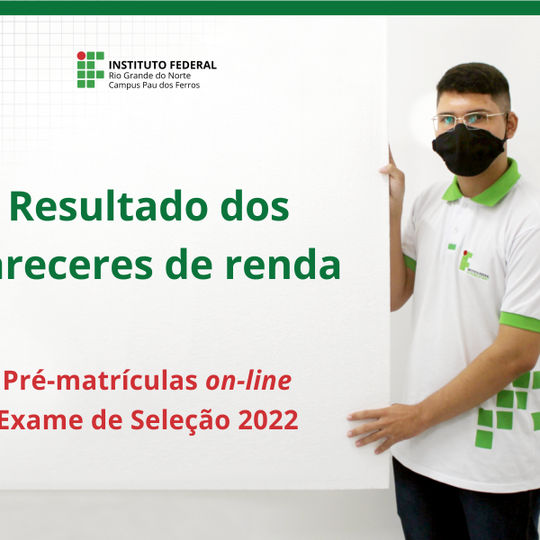 #53138 Divulgado resultado dos pareceres de renda de matrículas referentes ao Exame de Seleção