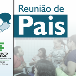 #53151 IFRN em Pau dos Ferros convoca pais de alunos dos cursos técnicos para reunião