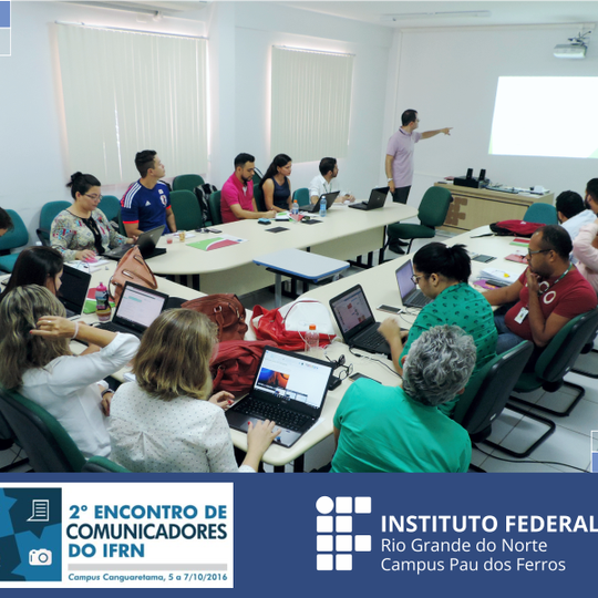 #53155 Campus Pau dos Ferros participa do Encontro de Comunicadores do IFRN