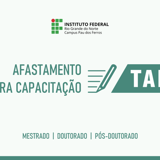 #53217 Publicado edital com vagas de afastamento de técnico-administrativo para capacitação