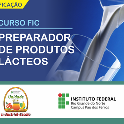 #53273 IFRN em Pau dos Ferros promove curso gratuito “Preparador de Produtos Lácteos”