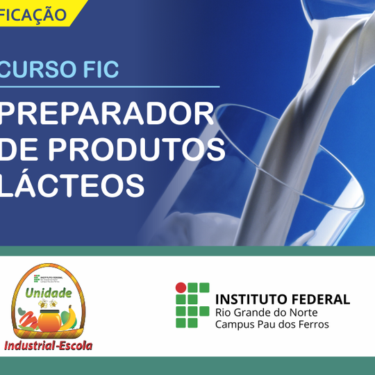 #53273 IFRN em Pau dos Ferros promove curso gratuito “Preparador de Produtos Lácteos”