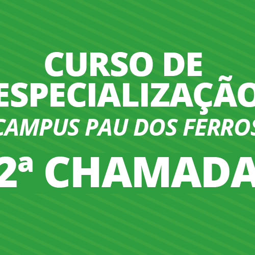 #53294 Campus convoca 2ª chamada para curso de Especialização