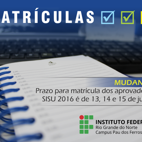 #53295 Prazo de matrícula dos aprovados no SISU 2016 muda para 13 a 15 de junho