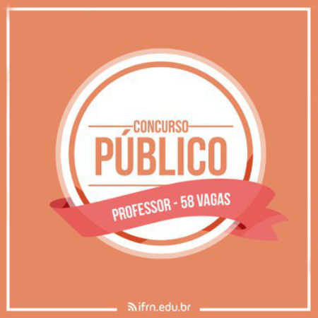 #53360 IFRN divulga 58 vagas em concurso para professores efetivos