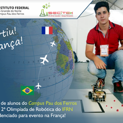 #53375 Projeto de alunos do Campus Pau dos Ferros vence a Olimpíada de Robótica do IFRN