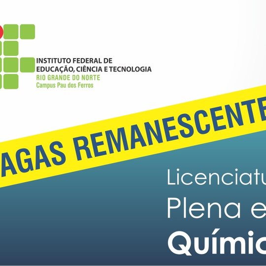 #53413 Publicado edital para preenchimento de vagas remanescentes do Curso de Licenciatura Plena em Química