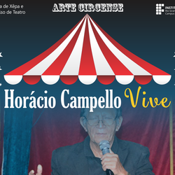 #53504 "Horácio Campello Vive" homenageia personalidade circense, pai e mestre do palhaço "Fuxiquinho"