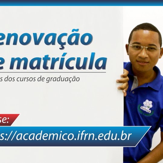 #53525 Aberto prazo para renovação de matrícula dos alunos dos cursos superiores