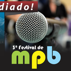 #53619 3º Festival de Música Popular Brasileira é adiado