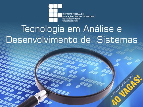 Campus Pau dos Ferros disponibiliza 40 vagas para curso superior de tecnologia