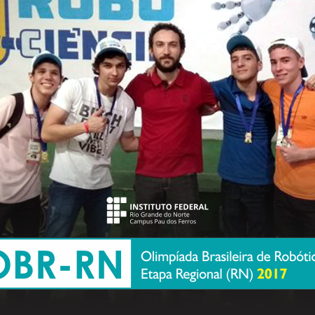 #53767 Alunos do Campus Pau dos Ferros participam de Etapa Regional da Olimpíada Brasileira de Robótica