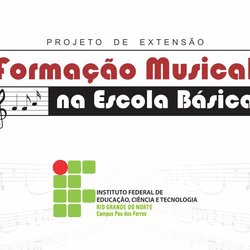 #53777 Campus Pau dos Ferros abre inscrições para curso de extensão "Formação Musical na Escola Básica