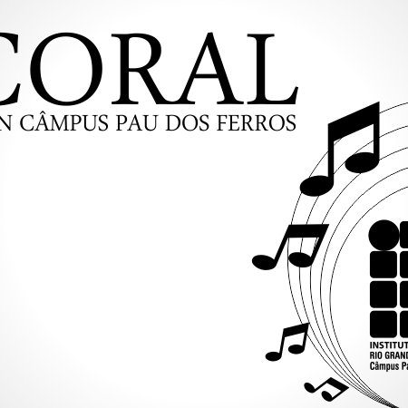 #53783 Abertas inscrições para o Coral do IFRN Câmpus Pau dos Ferros