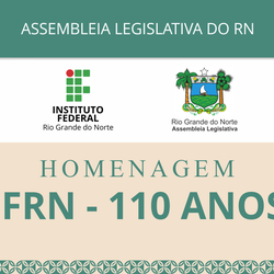 #53870 Assembleia Legislativa do RN homenageia IFRN pelos 110 anos da Instituição