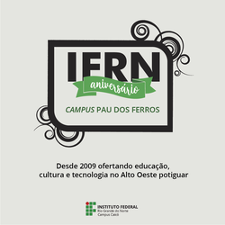 #53896 Campus Pau dos Ferros do IFRN celebra seu 13º aniversário nesta sexta-feira (23)