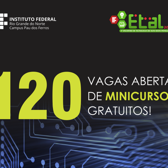 #53922 Encontro de Tecnologia do Alto Oeste Potiguar abre 120 vagas de minicursos gratuitos