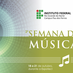 #53926 Campus Pau dos Ferros promoverá a 2ª Semana de Música