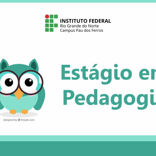 #53953 IFRN em Pau dos Ferros abre vaga para estágio em Pedagogia