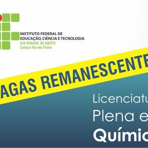 #53984 Publicado edital para preenchimento de vagas remanescentes do Curso de Licenciatura Plena em Química