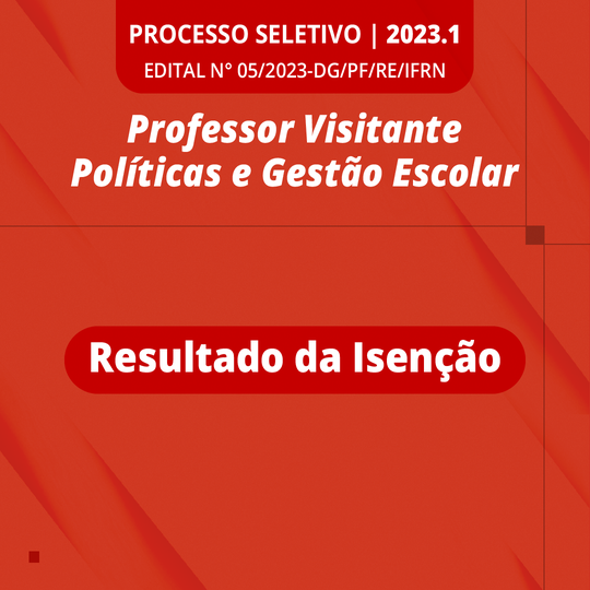 #54003 Divulgado resultado de isenção para contratação de professor visitante