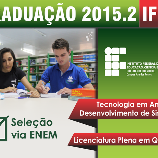 #54025 IFRN oferta 156 vagas para cursos de graduação. Campus Pau dos Ferros disponibiliza 40 vagas