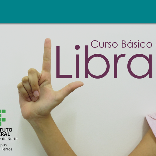 #54156 Campus Pau dos Ferros abre inscrições para Curso Básico de Libras