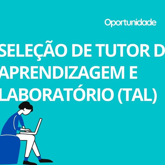 #54373 Edital para seleção de bolsistas TAL é publicado