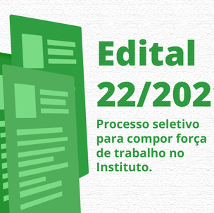 #54399 Instituto lança edital para composição de força de trabalho