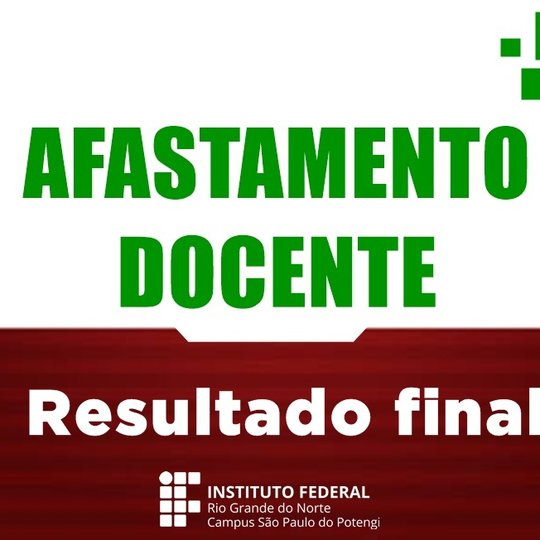 #54538 Divulgado resultado final de seleção para afastamento docente no Campus SPP