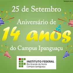 #5459 Campus Ipanguaçu completa 14 anos de história e transformação comunitária
