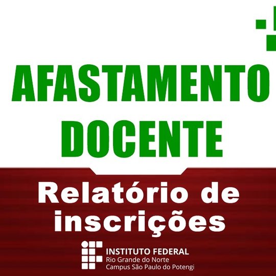 #54697 Campus SPP divulga relatório de inscrições na seleção para afastamento docente