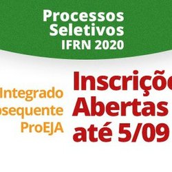 #54989 Seguem abertas as inscrições para os Processos Seletivos do IFRN